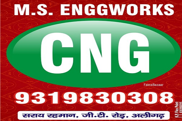 M.S. ENGGWORKS-CNG Fitting Center | CNG KIT FITMENT & REPAIRNING CENTER|Aligarh